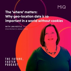 The ‘where’ matters: Why geo-location data is so important in a world without cookies