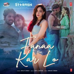 Starfish: Fanaa Kar Lo -  Arijit Singh