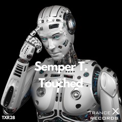 Semper T. - Touched (Promo)