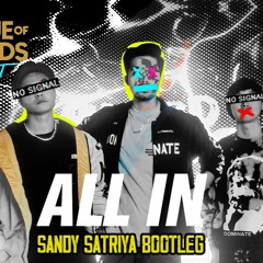 ALL IN - Weird Genius Ft. Tabitha Nauser  -  League Of Legends- Wild Rift [Sandy Satriya Bootleg]