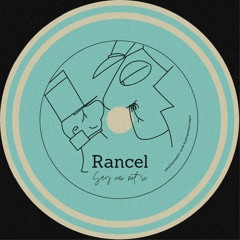 Rancel - Say oui not sí