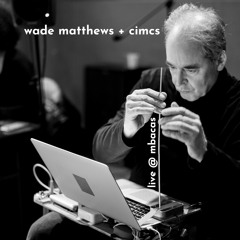 Wade Matthews & CIM.CS I