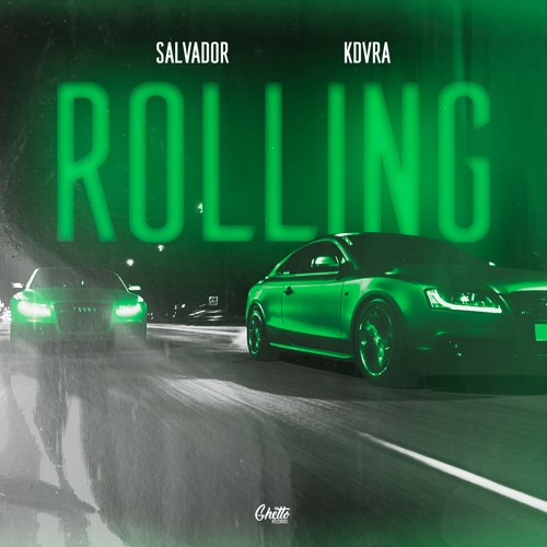 Salvador & KDVRA - Rolling