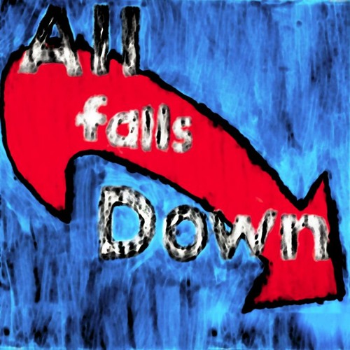 All Falls Down
