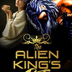[Download] KINDLE √ The Alien King's Pet: An Alien Abduction Romance (Royal Aliens) b