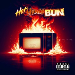 Hot Honey Bun (Prod. RxBeats)