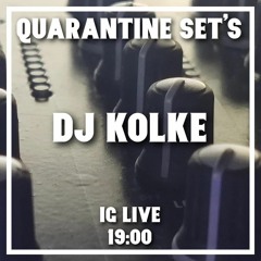 DJ Kolke Live At Quarantine Set's Episode #8