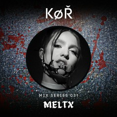 Keep Øn Raving 031 - MELTX [04-04-23]