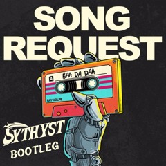 Ray Volpe - Song Request (SYTHYST BOOTLEG) FREE DOWNLOAD