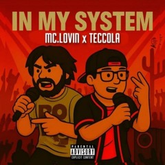 IN MY SYSTEM Feat Teccola Prod uzi808