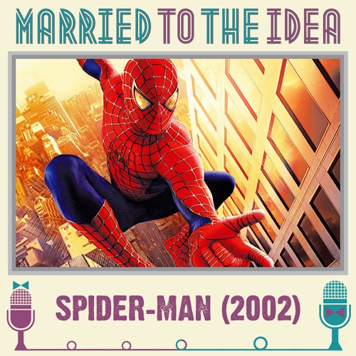 5.10 Spider-Man (2002)