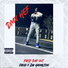 First Day Out - DMV Hef