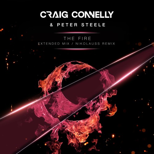Craig Connelly & Peter Steele - The Fire (Nikolauss #140 Remix)
