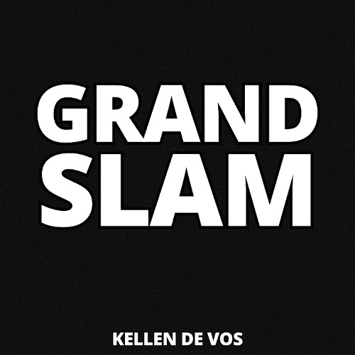 KELLEN DE VOS - GRAND SLAM