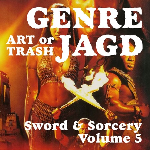 Art or Trash Genrejagd - Sword & Sorcery V: Scorpion King