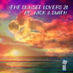 The Sunset Lovers #21 with Nick J. Smith
