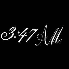 3:47AM /Prod. me [Beat. @Cyoz!]