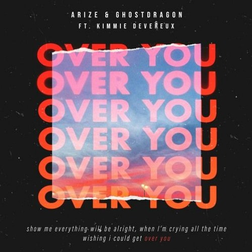 Arize & GhostDragon - Over You Ft. Kimmie Devereux (Code_name Remix)