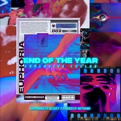 End Of The Year - DeeKey Ft NgThAnh Mix