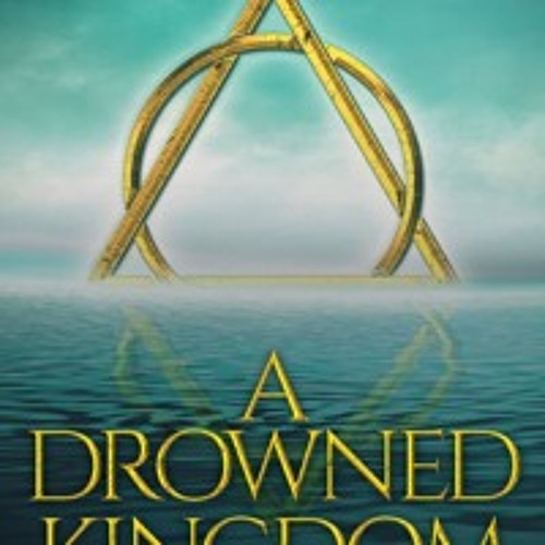 3rd person omniscient A Drowned Kingdom
