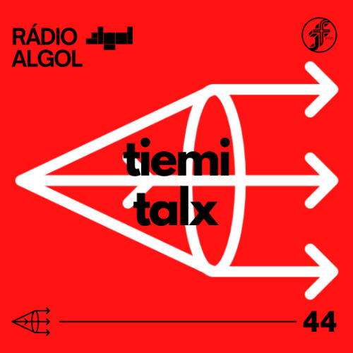 Rádio ALGOL #44 - TIEMI | TALX [21.03.2025]