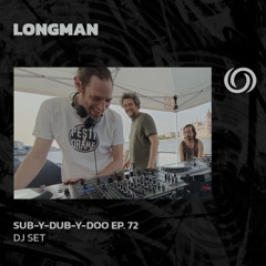 LONGMAN | Sub-Y-Dub-Y-Doo Ep. 72 | 09/11/2025