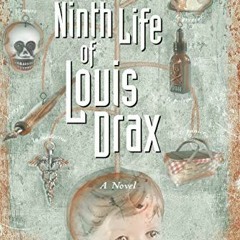 [Free] EPUB 💙 The Ninth Life of Louis Drax by  Liz Jensen [EBOOK EPUB KINDLE PDF]