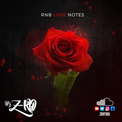 🌹''RnB Love Notes Mix ZroTheDJ 2024''🌹(RNB 2024 Old & New Bends)