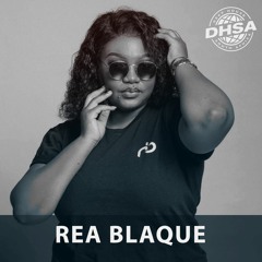 DHSA PODCAST : 139 - Rea Blaque