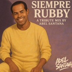 Siempre Rubby – A Rubby Perez Tribute Mix by Abel Santana