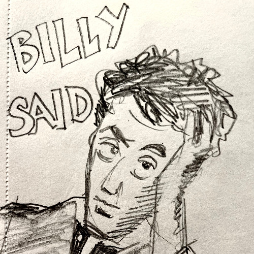 10 - Billy Said