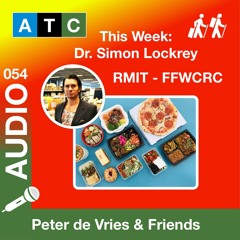 ATC 054 Dr Simon Lockrey -  RMIT University | Fight Food Waste CRC