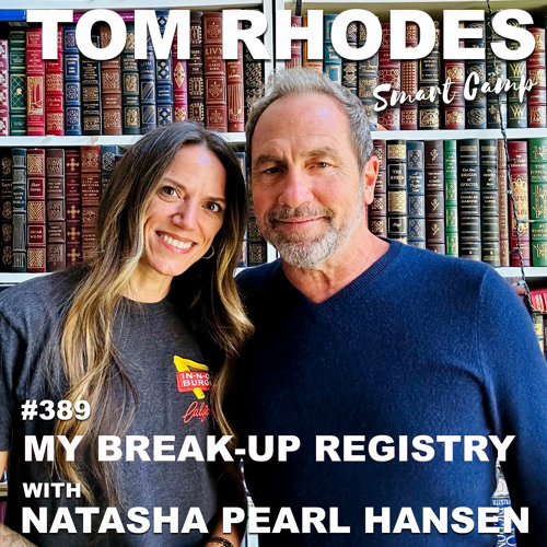 389 My Break-up Registry with Natasha Pearl Hansen