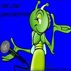 THE LONE GRASSHOPPER 7