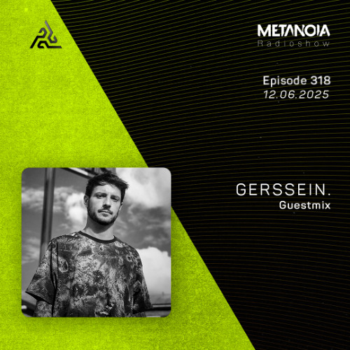 Metanoia pres. Gerssein. [Exclusive Guestmix]