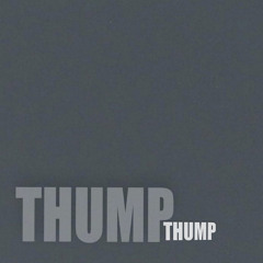 Thump.