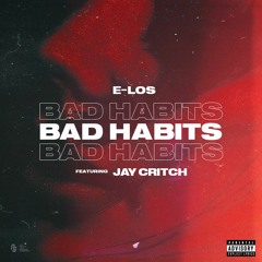 Bad Habits Ft Jay Critch