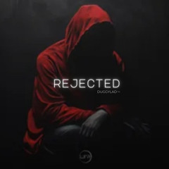 Rejected