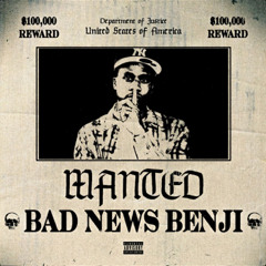 Benji Blue Bills - Bad News Benji