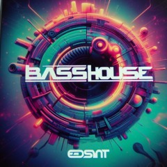 BassHouse - Edsant 24 - 04 - 24