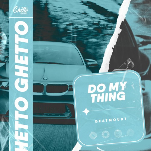 Beatmount - Do My Thing