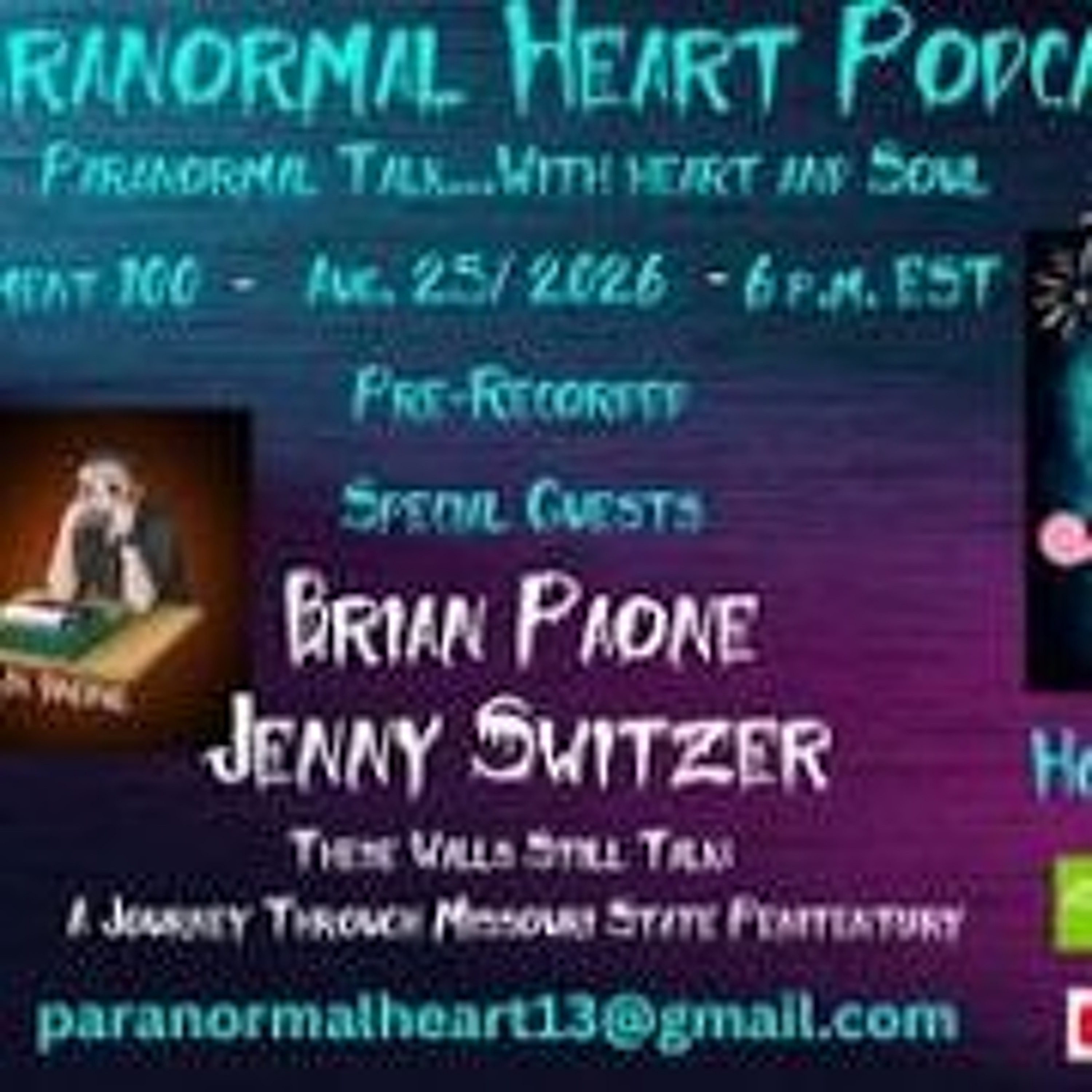 Paranormal Heart- Brian Paone_ Jenny Switzer-These Walls Still Talk_ A Journey Through Missouri Stat episode artwork