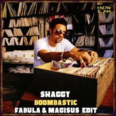 FREE DL: Shaggy - Boombastic (Fabula & Magisus Edit)