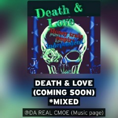 DEATH &LOVE (COMING SOON)