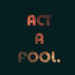 Fool A Act Or Act A Fool (Bach Remix)