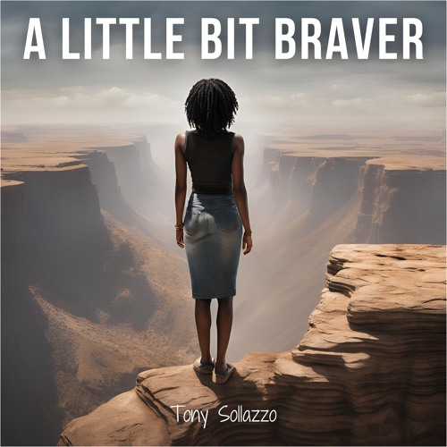 A Little Bit Braver