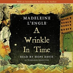 [VIEW] KINDLE 💚 A Wrinkle in Time by  Madeleine L'Engle,Hope Davis,Ava DuVernay,Made