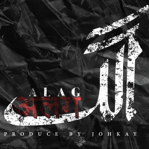 ALAG - JJ47 (Prod. @Jokhay )