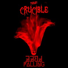 Crucible - Free Falling (Free DL/Buy)