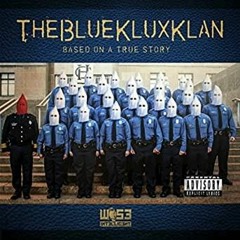 Blue klux klan